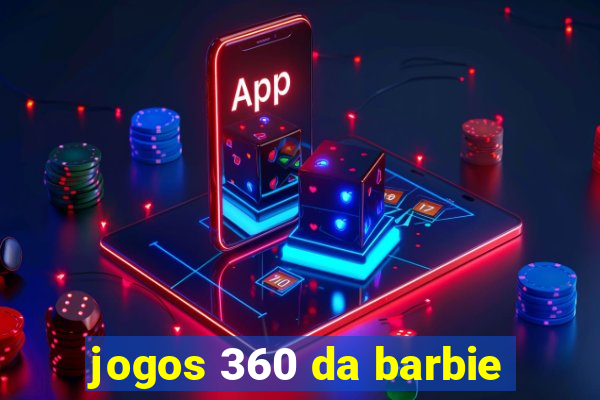 jogos 360 da barbie